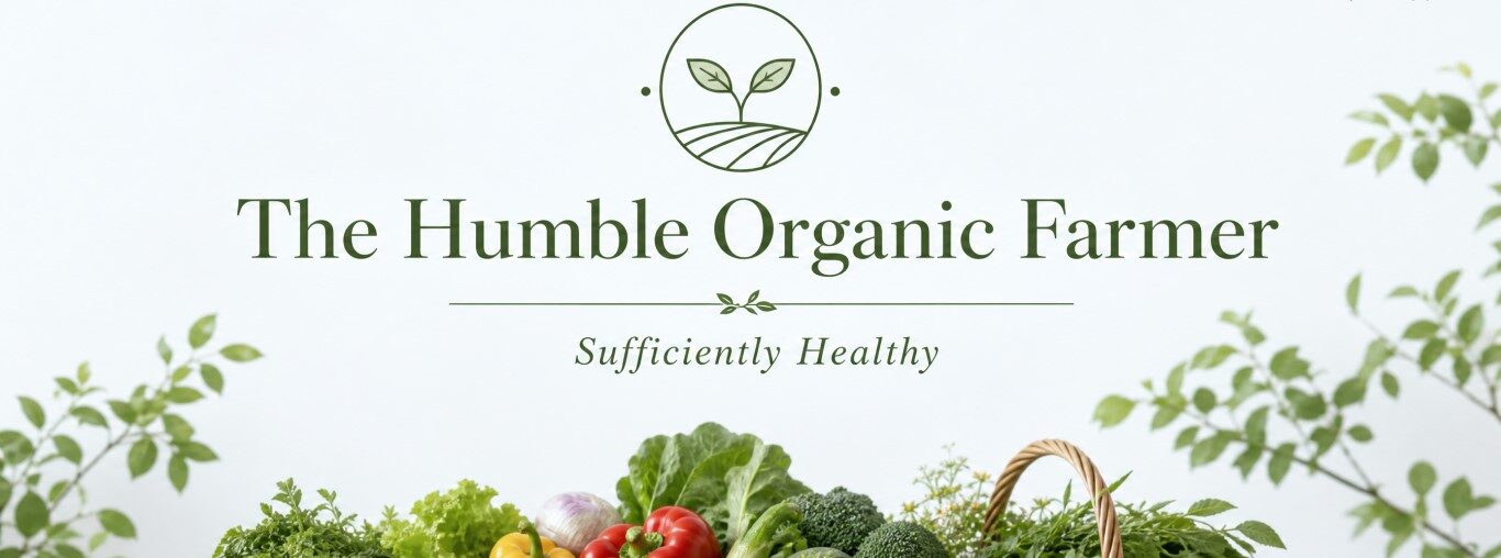 The Humble Organic Farmer